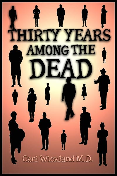 Thirty Years Among The Dead