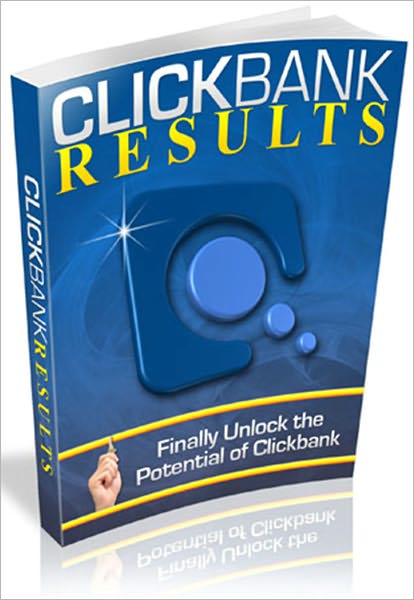 Clickbank Results: Finally Unlock the Potential of Clickbank!