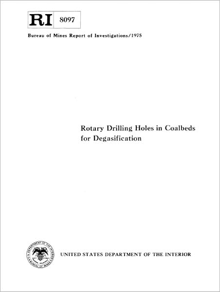 Rotary Drilling Holes in Coalbeds for Degasification