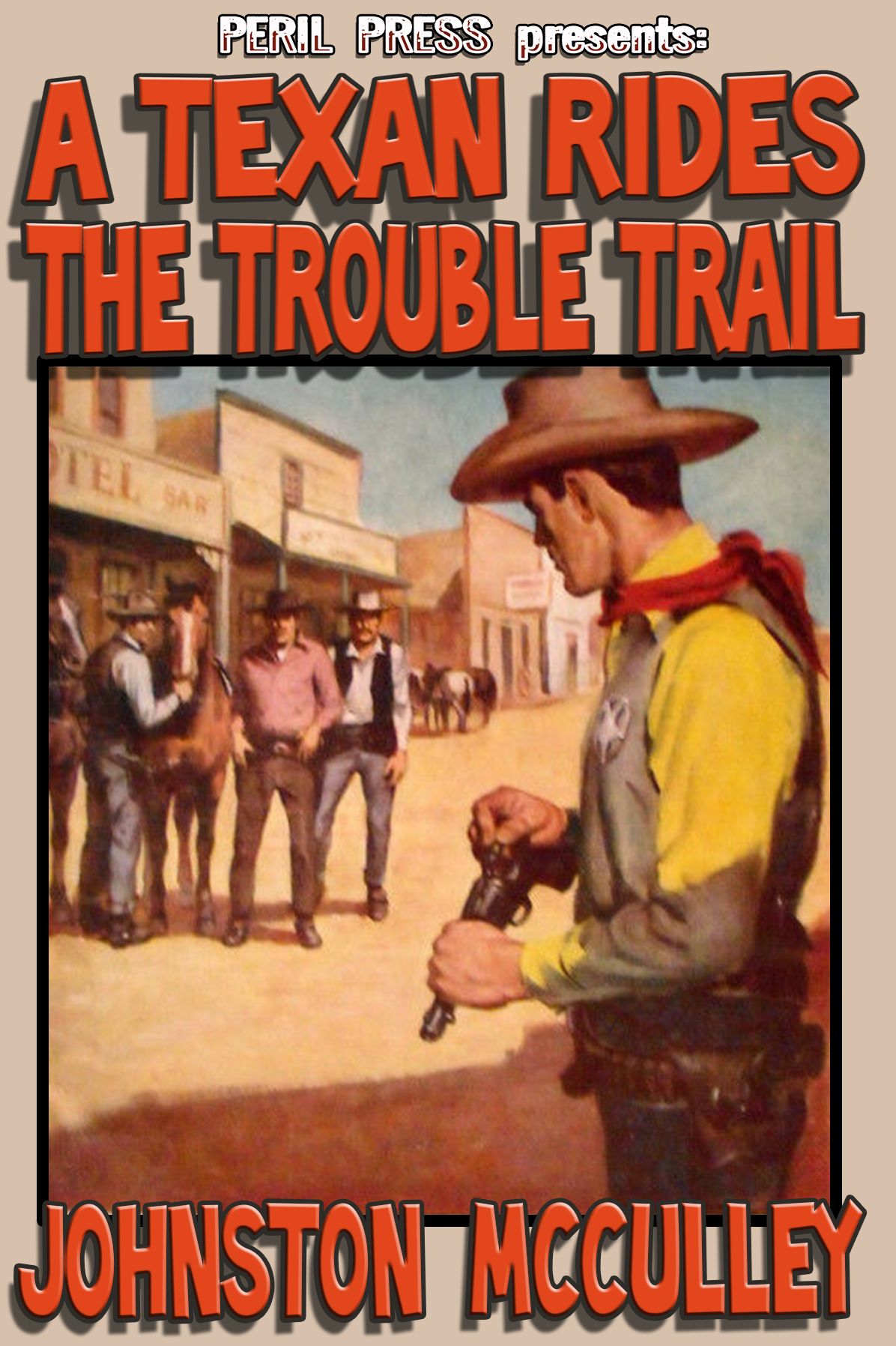A Texan Rides the Trouble Trail