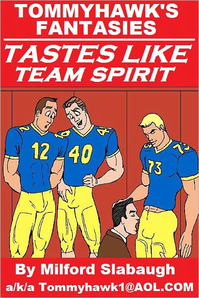 Tommyhawk's Fantasies: Tastes Like Team Spirit