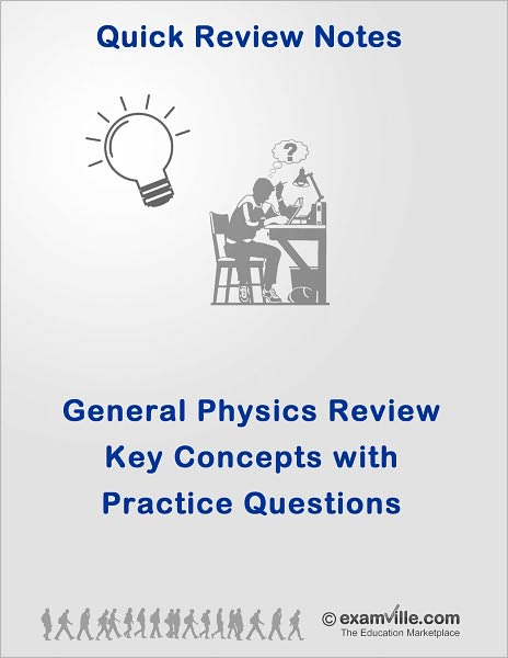 General Physics: Quick Review of Key Concepts with Practice Q&A
