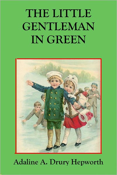 THE LITTLE GENTLEMAN IN GREEN - A Fairy Tale