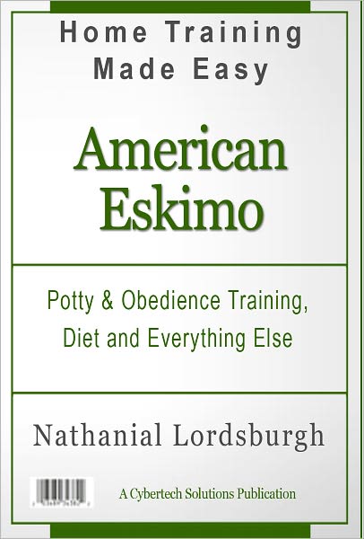 Potty And Obedience Training, Diet And Everything Else For Your American Eskimo