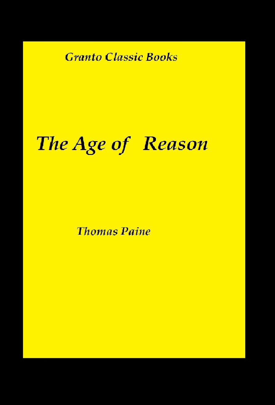 The Age of Reason By Thomas Paine ( with Footnotes)