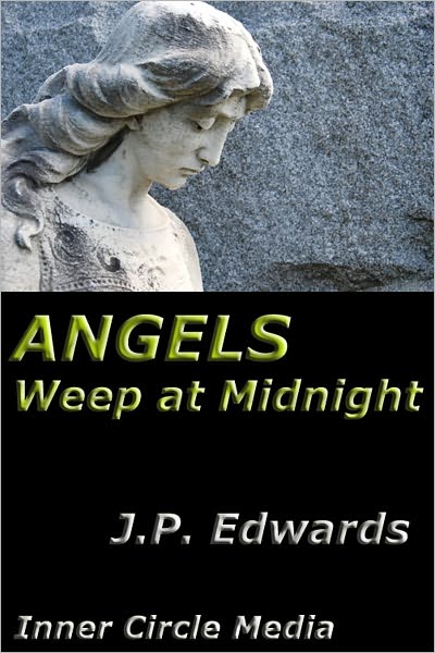 Angels Weep at Midnight