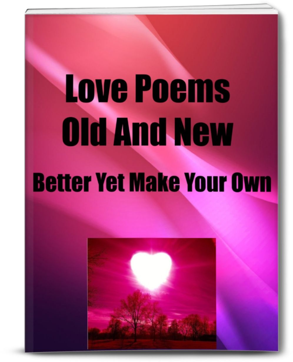 Love Poems-Old And New Better Yet Make Your Own
