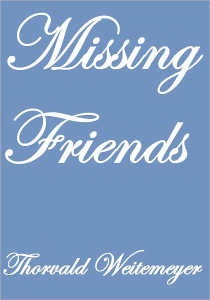 MISSING FRIENDS