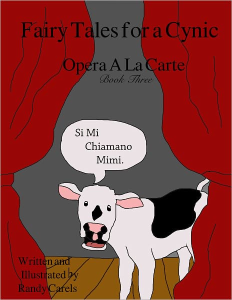 Fairy Tales for a Cynic Opera A La Carte Book 3