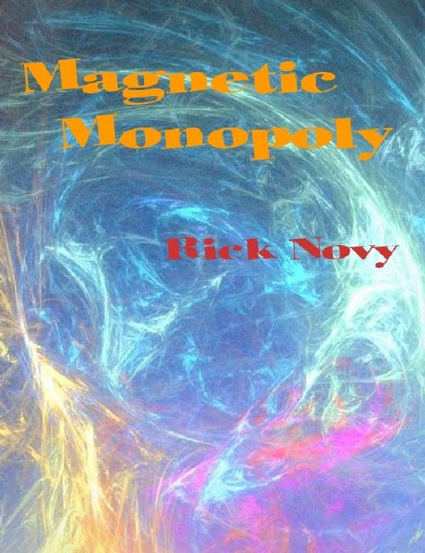 Magnetic Monopoly