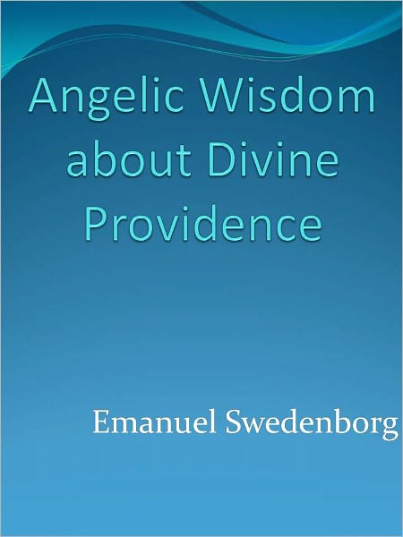 Angelic Wisdom about Divine Providence w/ DirectLink Technology (A Religious Classic)