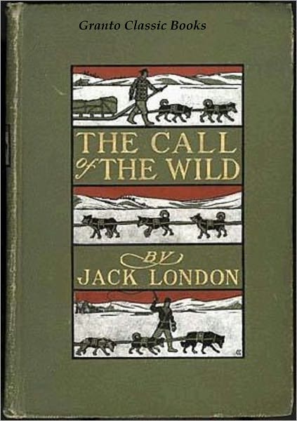The Call of the Wild by Jack London