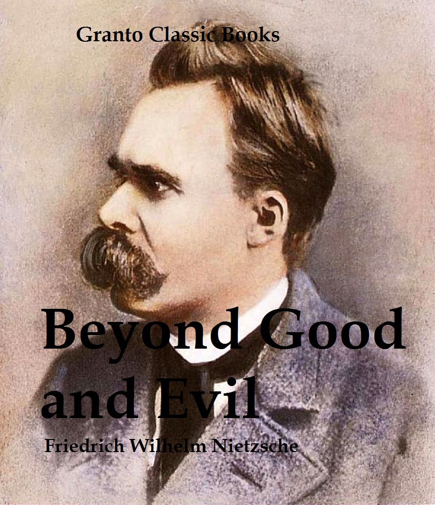Beyond Good and Evil ( Classics Series) by Friedrich Wilhelm Nietzsche