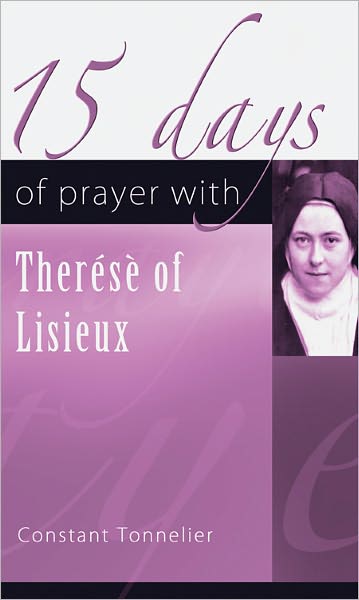 15 Days of Prayer with Saint Therese of Lisieux