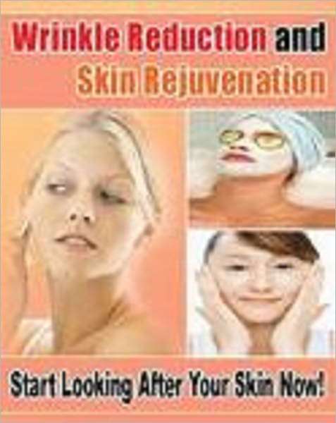 Wrinkle Reduction and Skin Rejuvenation