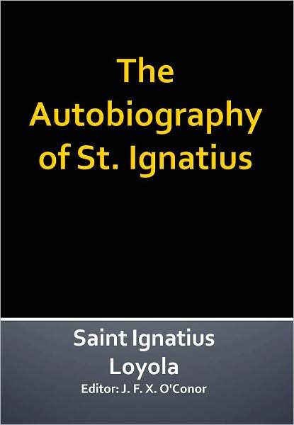 The Autobiography of St. Ignatius w/ DirectLink Technology (Spiritual Book)
