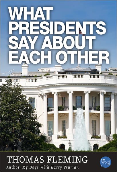 What Presidents Say About Each Other