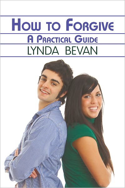 How To Forgive: A Practical Guide