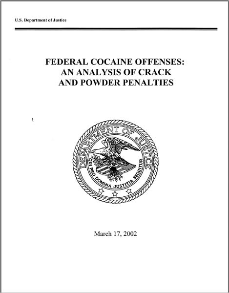Federal Cocaine Offenses: An Analysis of Crack and Powder Penalties