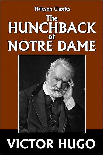 The Hunchback of Notre Dame by Victor Hugo