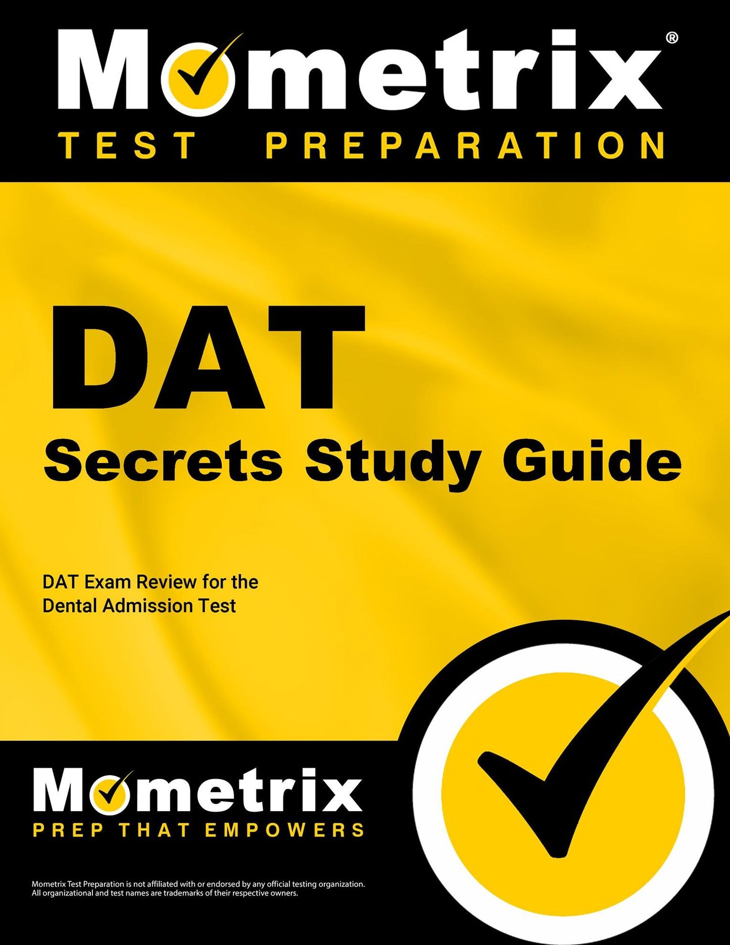 DAT Secrets Study Guide: DAT Exam Review for the Dental Admission Test