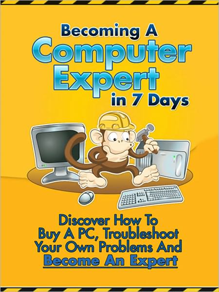 Becoming A Computer ExpertIn 7 Days