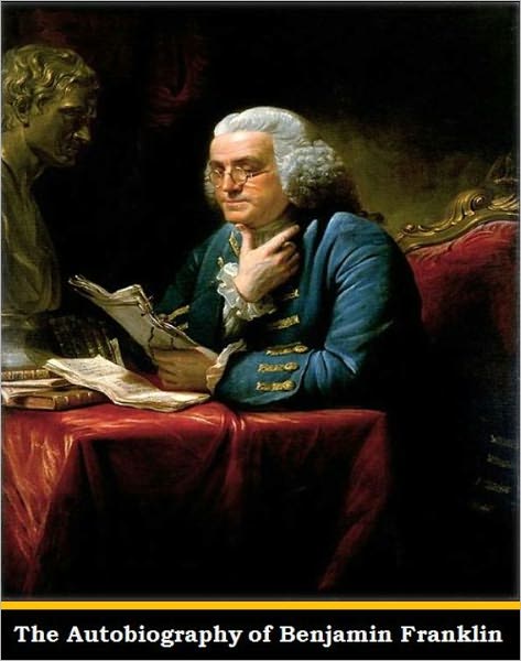 The Autobiography of Benjamin Franklin