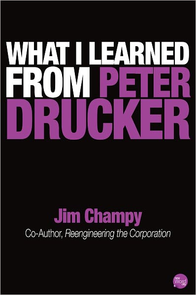What I Learned From Peter Drucker