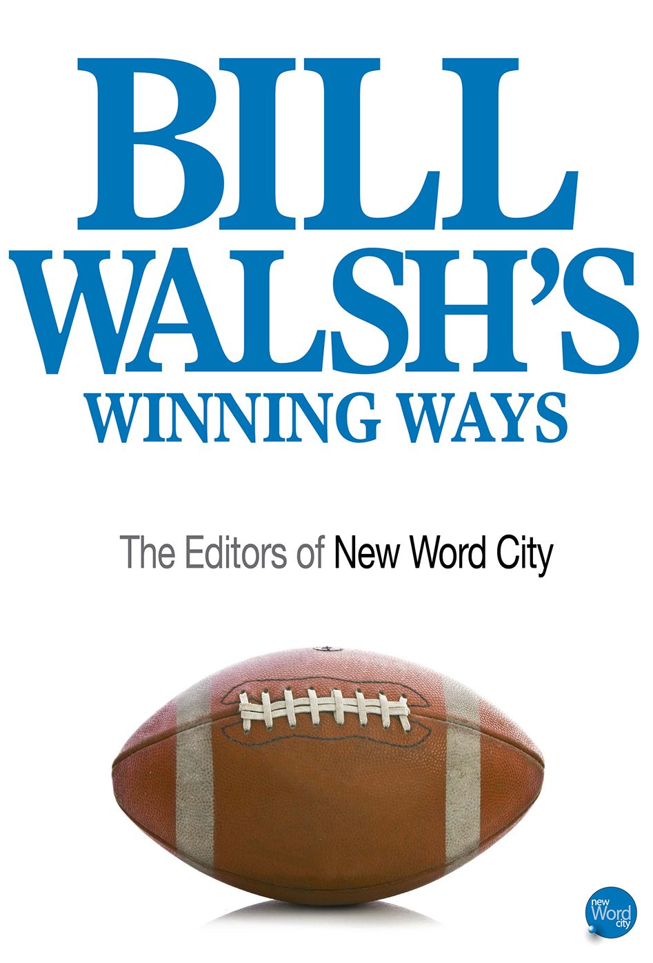 Bill Walsh's Winning Ways