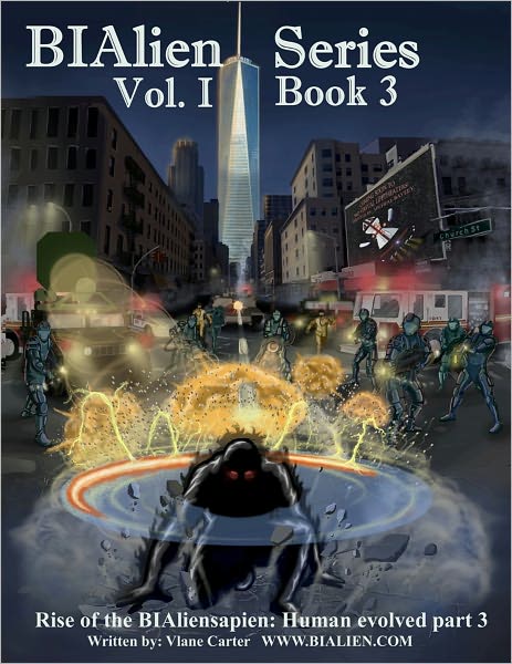 BIAlien Series Volume I book 3. Rise of the BIAlienSapien: Human evolved part 3