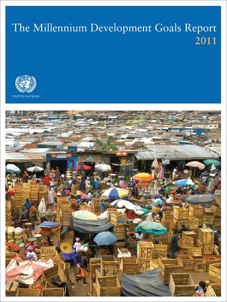 The Millennium Development Goals Report 2011