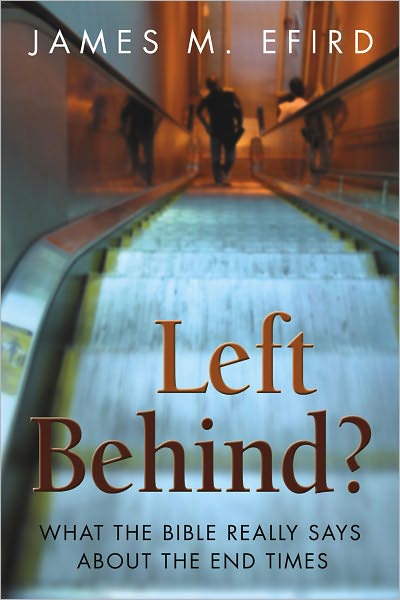 Left Behind? What the Bible Really Says About the End Times