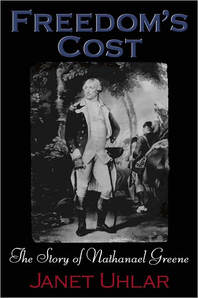Freedom's Cost: The Story of General Nathanael Greene