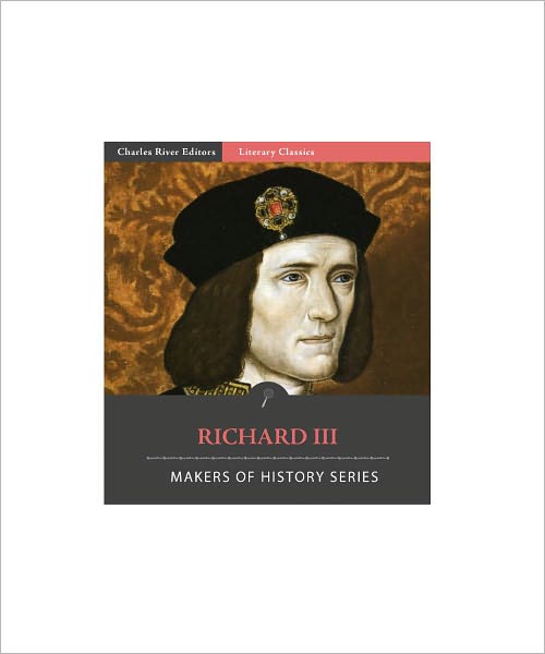 The History of Richard III (Illustrated with TOC)