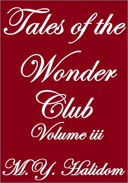 Tales of the Wonder Club, Volume III