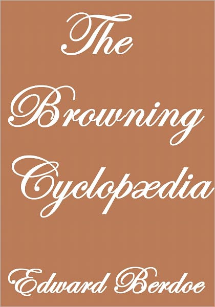 The Browning Cyclop&aelig;dia