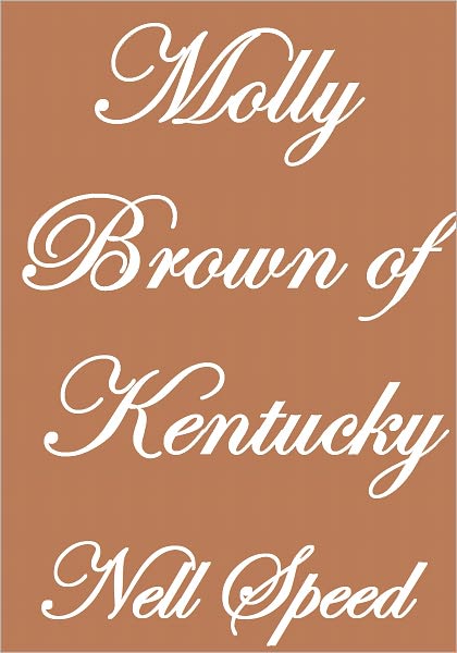 MOLLY BROWN OF KENTUCKY
