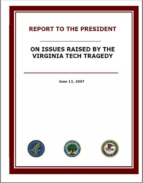 Report to the President on Issues Raised by the Virginia Tech Tragedy