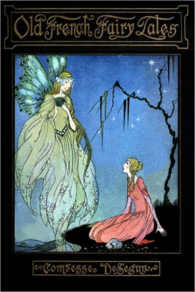 Old French Fairy Tales [Includes Original Illustrations and ATOC]