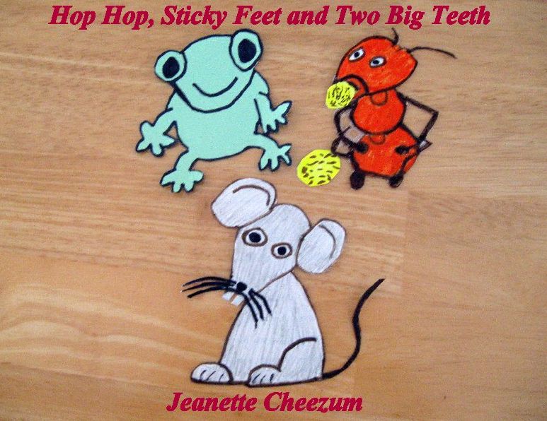 Hop Hop, Sticky Feet and Two Big Teeth
