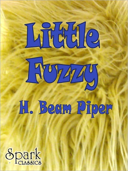 Little Fuzzy [Spark Classics]