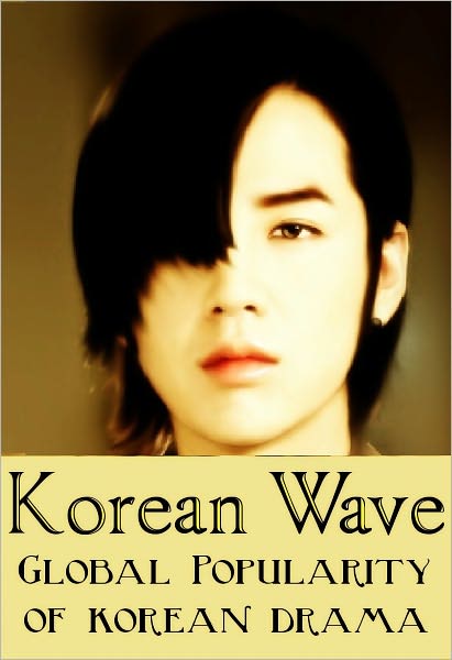 Korean Wave: Global Popularity of Korean Drama