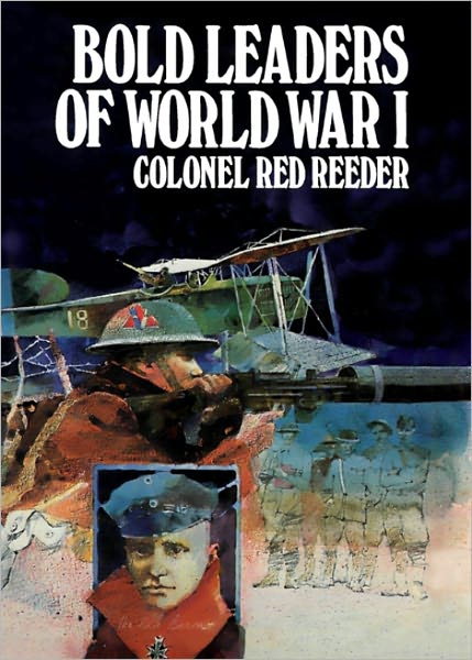 Bold Leaders of World War I