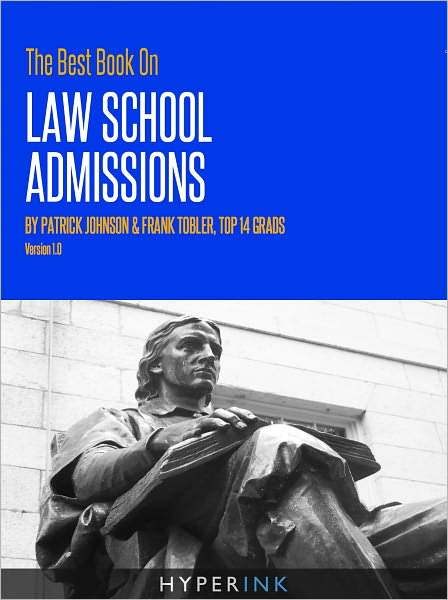 The Best Book On Law School Admissions (Yale Law, Harvard Law, Stanford Law, & More)