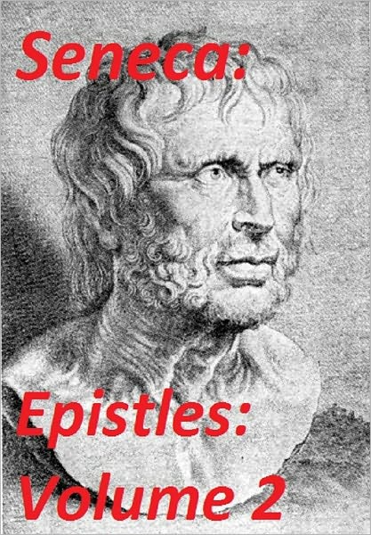 Seneca's Complete Epistles: Volume 2