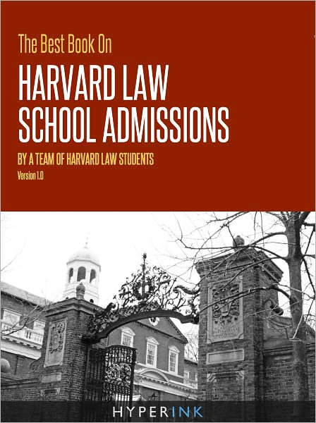 The Best Book On Harvard Law School Admissions (Written By HLS Students)