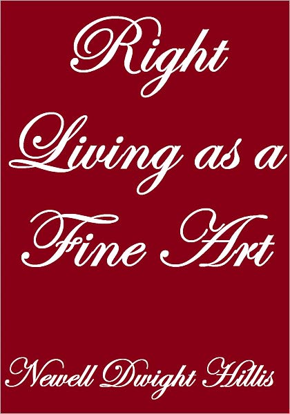 Right Living As A Fine Art