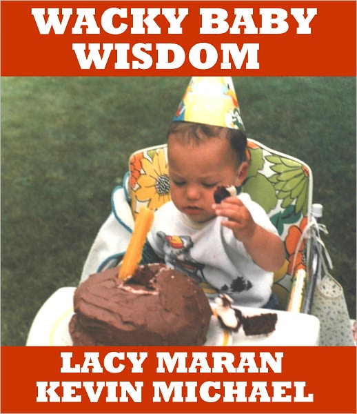 Wacky Baby Wisdom