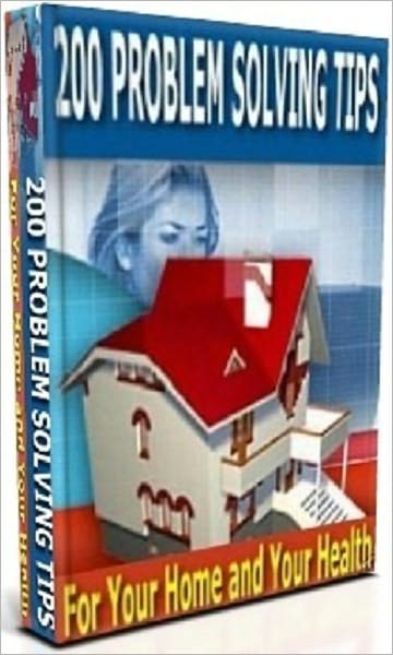 eBook about 200 Problem Solving Tips - For Your Home and Your Health
