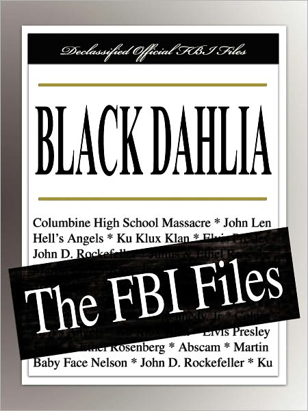 Black Dahlia: The FBI Files